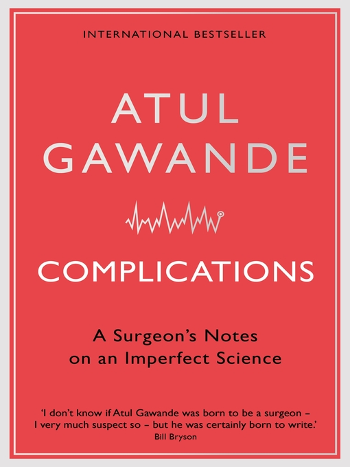 Title details for Complications by Atul Gawande - Wait list